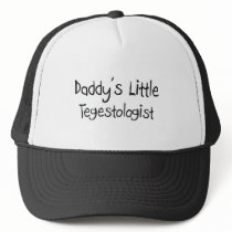 Daddy's Little Tegestologist