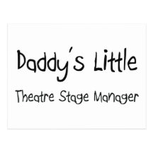 Daddy's Little Theatre Stage Manager Post Card