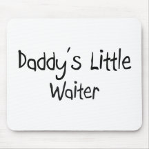 Daddy's Little Waiter Mousemats