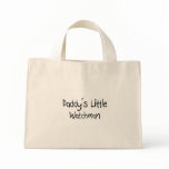 Daddy's Little Watchman bags