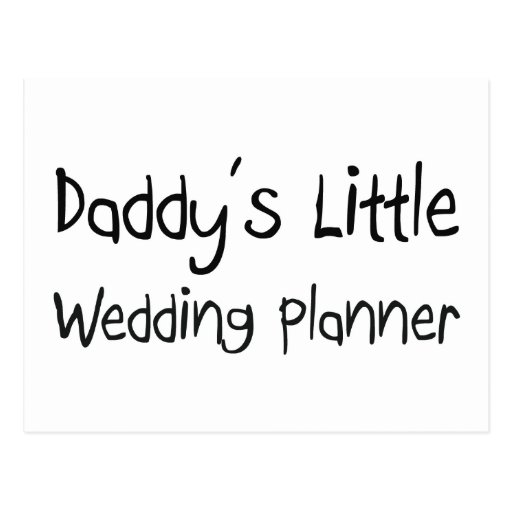 Daddy's Little Wedding Planner Postcard