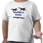 Daddy's Little Wingman t-shirts