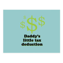 Daddys tax deduction baby t-shirt postcards