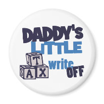 Daddys Tax Write Off magnets