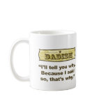 Dadism - Because I said so mugs