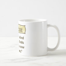 Dadism- Even a blind squirrel find an acorn Coffee Mug
