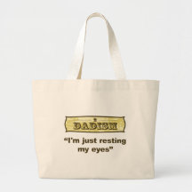Dadism - I'm just resting my eyes Tote Bag