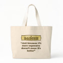 Dadism - Just because it’s more expensive... bags