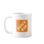 Dadisms Dance Dad mugs