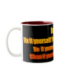 Dadisms: I ain't the maid, etc mugs