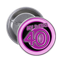 Dad's 40th b-day from daughters pins