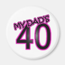 Dad's 40th Birthday Gifts Refrigerator Magnets
