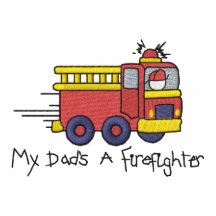 Dad's A Firefighter