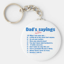 Dad's favourite sayings on gifts for him. keychains