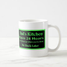 Dad's Kitchen Open 24 Hours Mugs