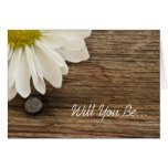 Daisy and Barn Wood Will You Be My Bridesmaid Card