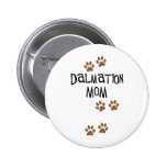 Dalmation Mum Pinback Button