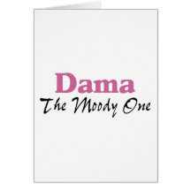 Dama The Moody One Greeting Card