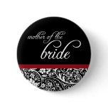 Damask Beauty Mother of the Bride Button