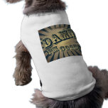 damn I'm good pet clothing