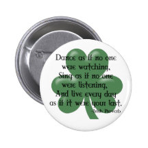 Dance as if :: Irish Proverb (Black Design) Buttons