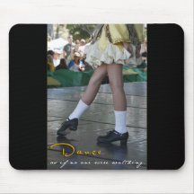 Dance As If No One Were Watching Mousepad