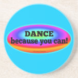 Dance Because You Can Psychedelic Colors Oval Coaster