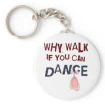 Dance don´t  Walk Key Chains