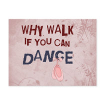 Dance don´t  Walk Postcard