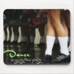 Dance is my rhythmic poetry Mousepad