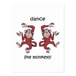 Dance like monkeys! postcard