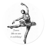 Dance like no oneis watching! sticker
