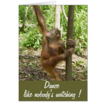 Dance Like Nobody's Watching Inspirational advice