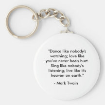 "Dance like nobody's watching" Key Chains