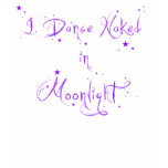 Dance Naked in Moonlight T-Shirt