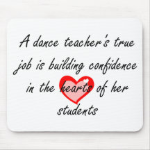 Dance Teacher - Building Confidence Mousemat