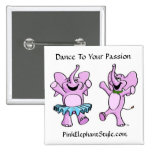 Dance To Your Passion Button