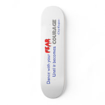 Dance with Your Fears Skate Deck