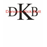 Dancers Kick Butt Destroyed T-shirt