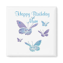 Dancing Butterflies, Happy Birthday Mum Fridge Magnets