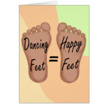 Dancing Feet Are Happy Feet Greeting Cards