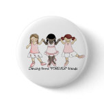 Dancing forms "FOREVER" Friends Button