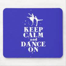 Dancing Gift Print Keep Calm and Dance On Design Mousepad