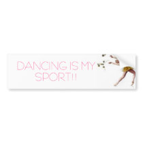 DANCING IS MY SPORT!! BUMPER STICKERS