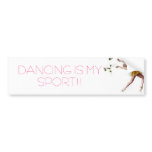 DANCING IS MY SPORT!! bumper stickers