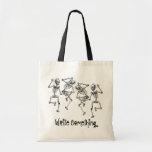 Dancing Skeletons Tote Bag Choose Bag Size &UrText