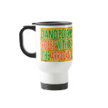 Dandelions...Better Than Roses mugs