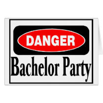 Danger Bachelor Party Greeting Cards