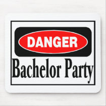 Danger Bachelor Party Mouse Pads