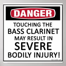 Danger Bass Clarinet Posters